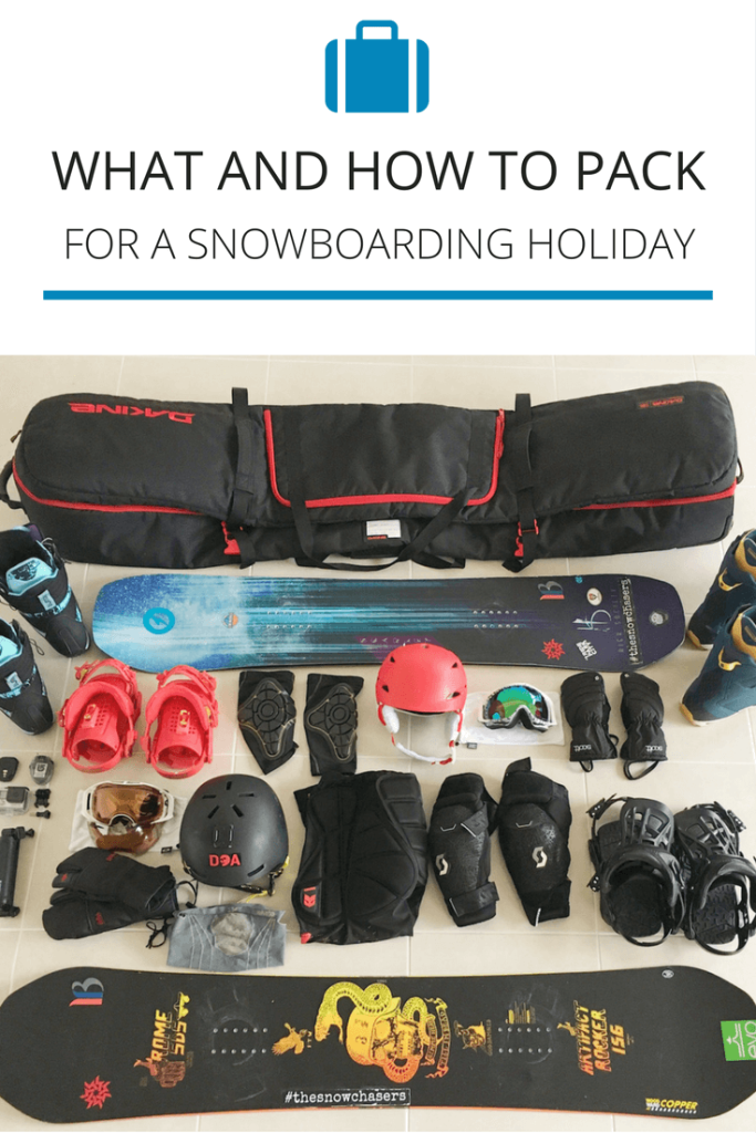 What and how to pack for a snowboarding holiday