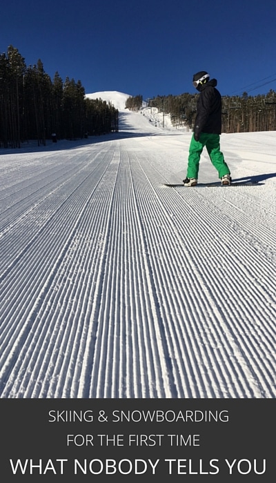 Skiing And Snowboarding For The First Time - What Nobody Tells You